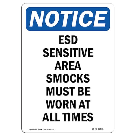 Signmission OSHA Notice Sign, ESD Sensitive Area Smocks Must, 18in X 12in Decal, 12" W, 18" L, Portrait OS-NS-D-1218-V-12171